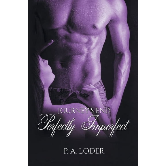 Journey's End Perfectly Imperfect (Paperback)