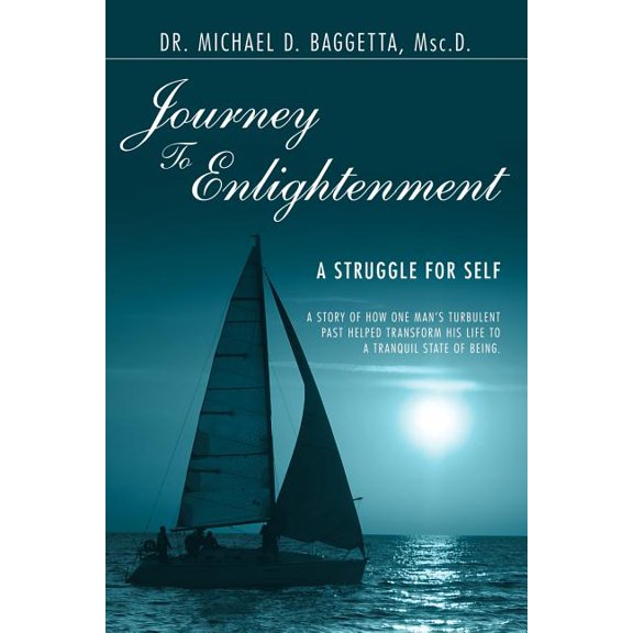 Journey to Enlightenment: A Struggle for Self, (Paperback)