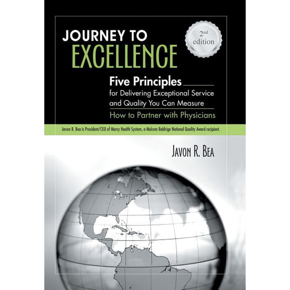 Journey to Excellence: Five Principles for Delivering Exceptional Service and Quality You Can Measure (Hardcover)