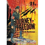 Journey to Freedom: Based on a True Story (Hardcover)