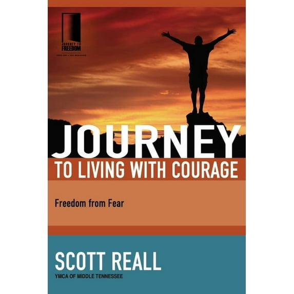Journey to Freedom: The African American Library: Journey to Living with Courage: Freedom from Fear (Paperback)