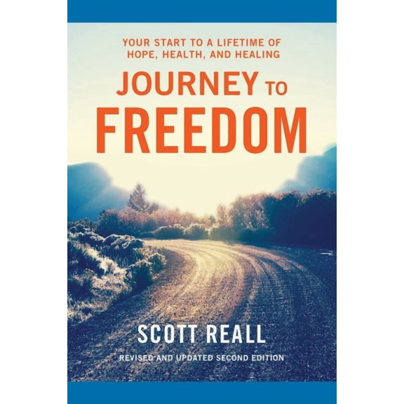 Journey to Freedom: Your Start to a Lifetime of Hope, Health, and Healing, (Paperback)