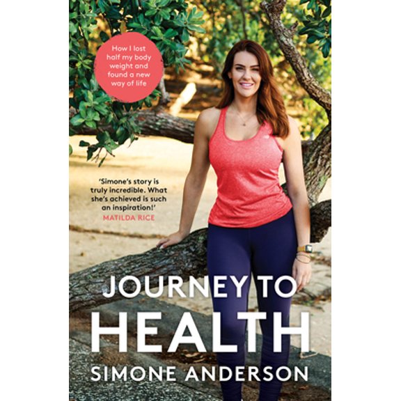 Pre-Owned Journey to Health: How I Lost Half My Body Weight and Found a New Way of Life (Paperback) 1760633542 9781760633547