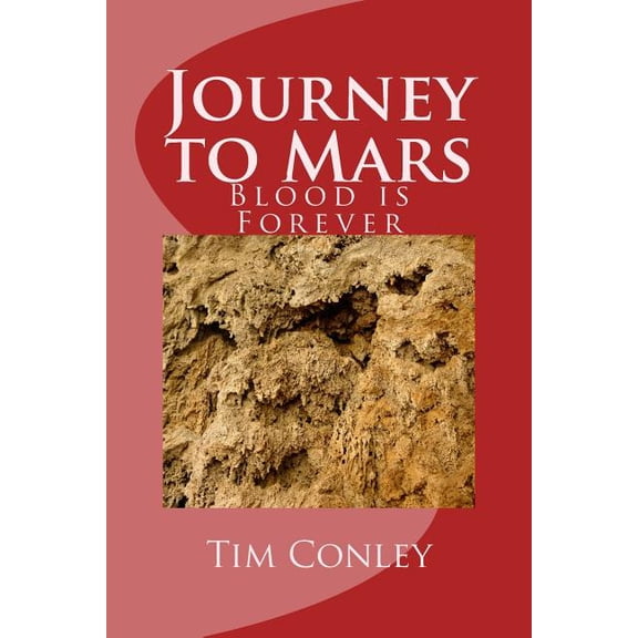 Journey to Mars: Blood Is Forever