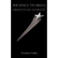 thumbnail image 1 of Journey to Mega: From Psychic to Mystic, (Paperback), 1 of 1