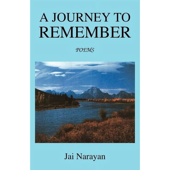 A Journey to Remember: Poems, (Paperback)