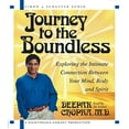 thumbnail image 1 of Pre-Owned Journey to the Boundless: Exploring the Intimate Connection Between Your Mind, Body and (Audiobook) by Dr. Deepak Chopra, 1 of 1