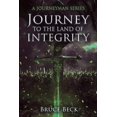 thumbnail image 1 of Journey to the Land of Integrity, (Paperback), 1 of 1