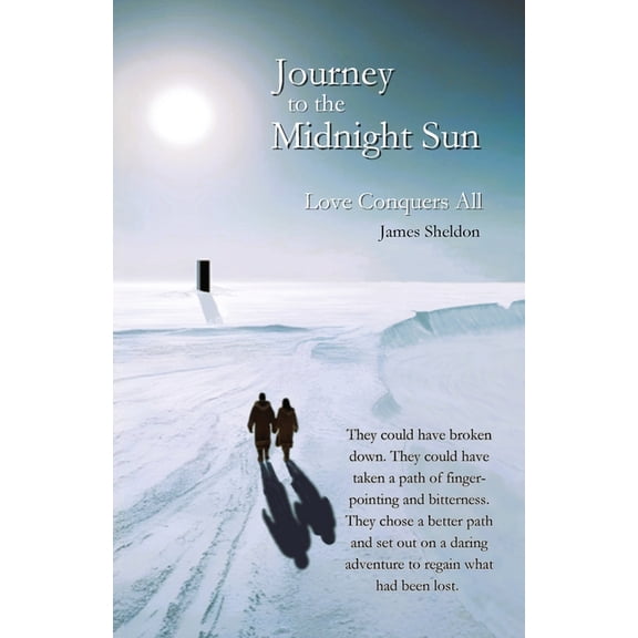 Journey to the Midnight Sun - Love Conquers All, (Paperback)