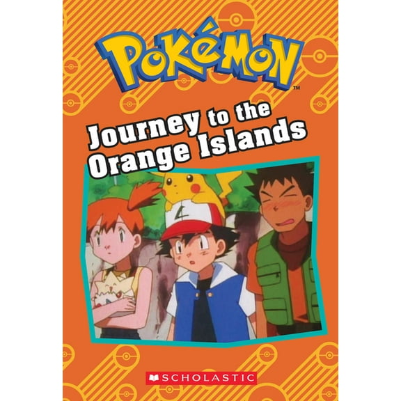 Journey to the Orange Islands (Pokemon Classic Chapter Book #1)