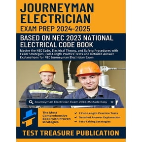 Journeyman Electrician Exam Prep 2024-2025: Master the NEC Code, Electrical Theory, and Safety Procedures with Exam Stra, (Paperback)