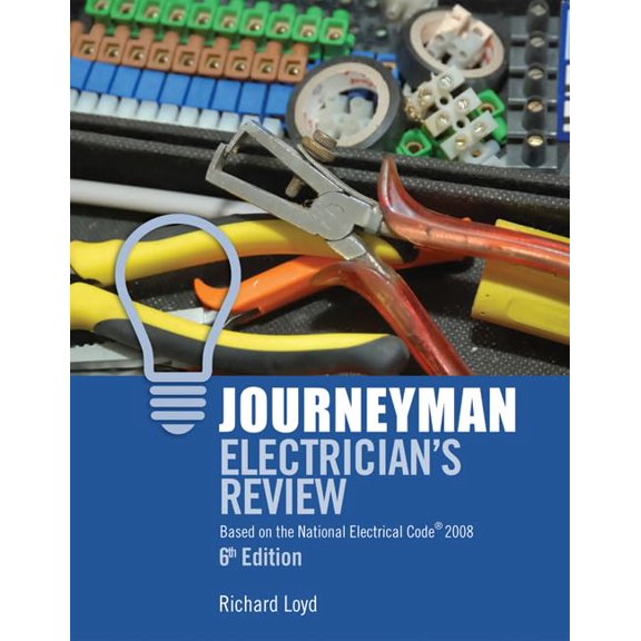 Pre-Owned Journeyman Electrician's Review : Based on the National Electrical Code 2008, Paperback by Loyd, Richard E., ISBN 1418052833, ISBN-13 9781418052836