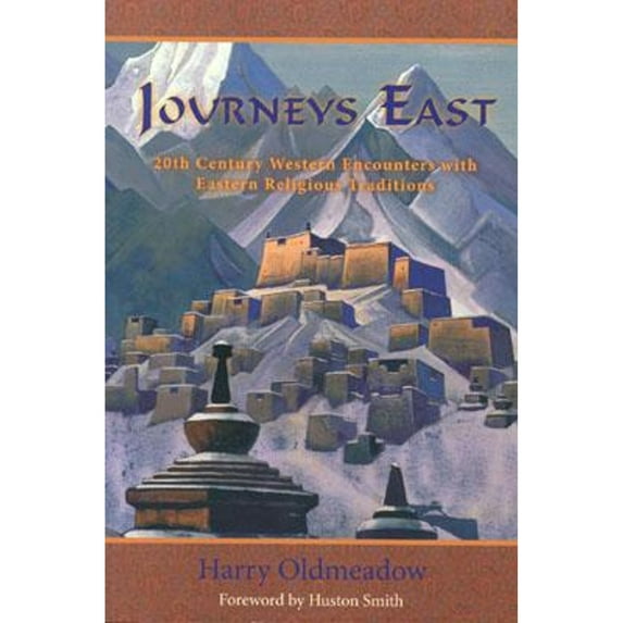 Pre-Owned Journeys East: 20th Century Western Encounters with Eastern Religious Traditions (Paperback) 0941532577 9780941532570
