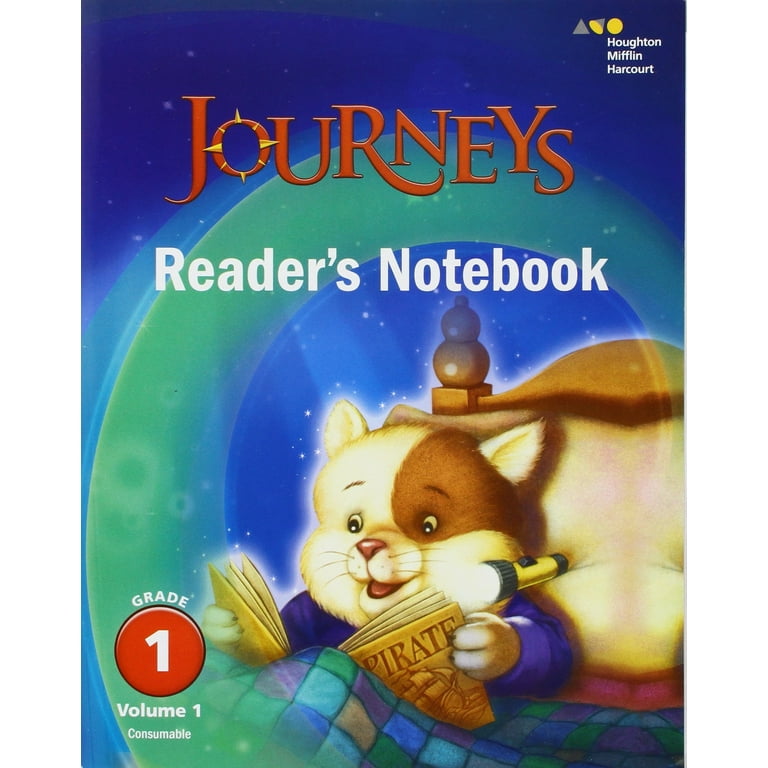 Journeys, Journeys Reader's Notebook Volume 1 Grade 1 Journeys, Journeys Reader's Notebook Volume 1 Grade 1