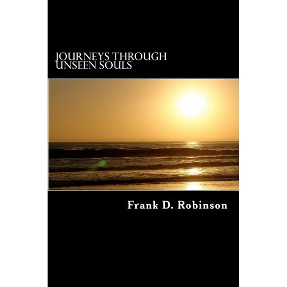 Journeys Through Unseen Souls (Paperback)