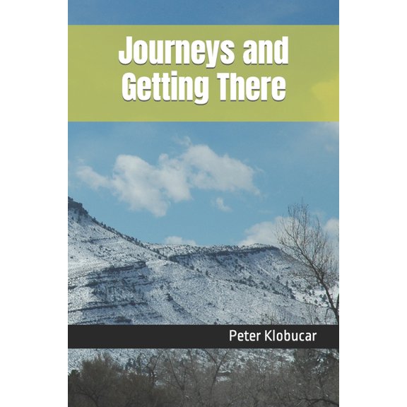Journeys and Getting There (Paperback)