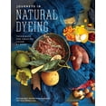 thumbnail image 1 of Journeys in Natural Dyeing: Techniques for Creating Color at Home, (Hardcover), 1 of 1