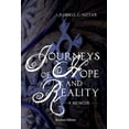 thumbnail image 1 of Journeys of Hope and Reality: A Memoir: Revised Edition (Paperback), 1 of 1