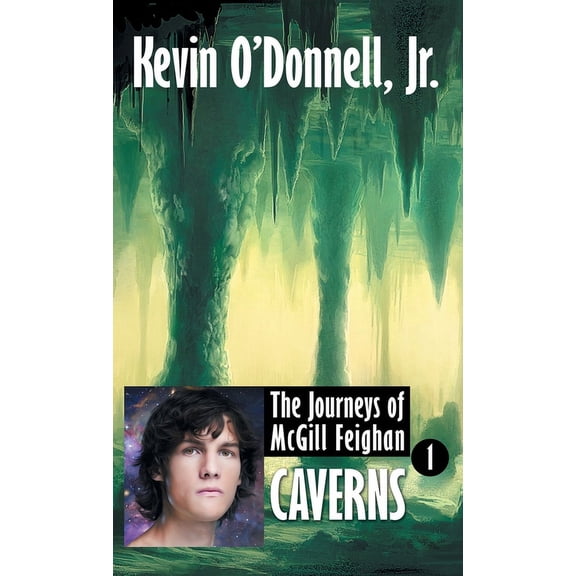 Journeys of McGill Feighan Caverns, Book 1, (Hardcover)