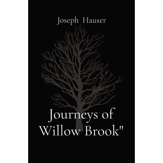 Journeys of Willow Brook" (Paperback)(Large Print)