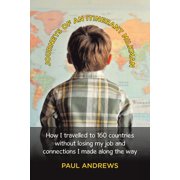 Journeys of an Itinerant Milkman How I travelled to 160 countries without losing my job and connections I made along th, Paperback