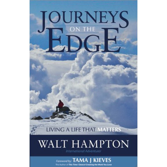 Pre-Owned Journeys On The Edge: Living A Life That Matters (Paperback) 1612060145 9781612060149