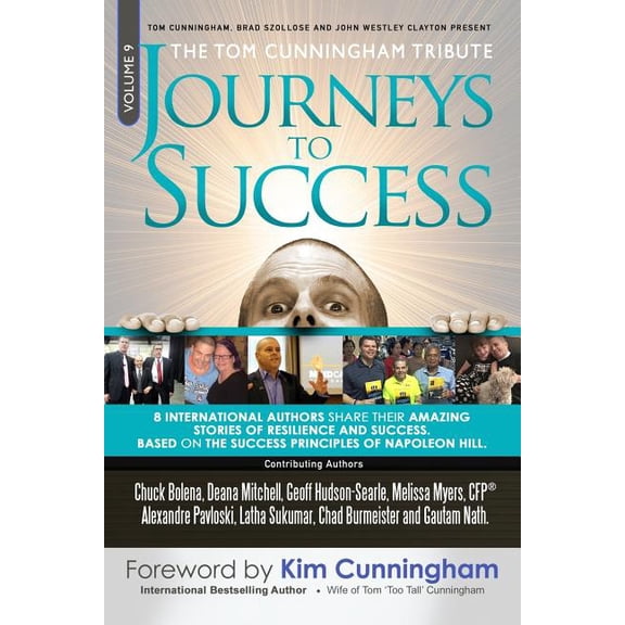 Journeys to Success Journeys to Success: The Tom Cunningham Tribute, Book 9, (Paperback)