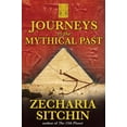 thumbnail image 1 of Pre-Owned Journeys to the Mythical Past (Hardcover) 1591430801 9781591430803, 1 of 1