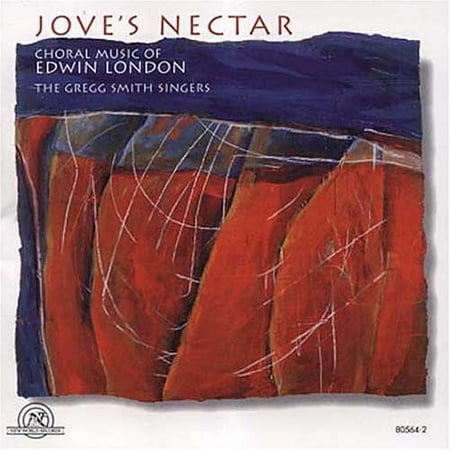 Jove's Nectar: Choral Music