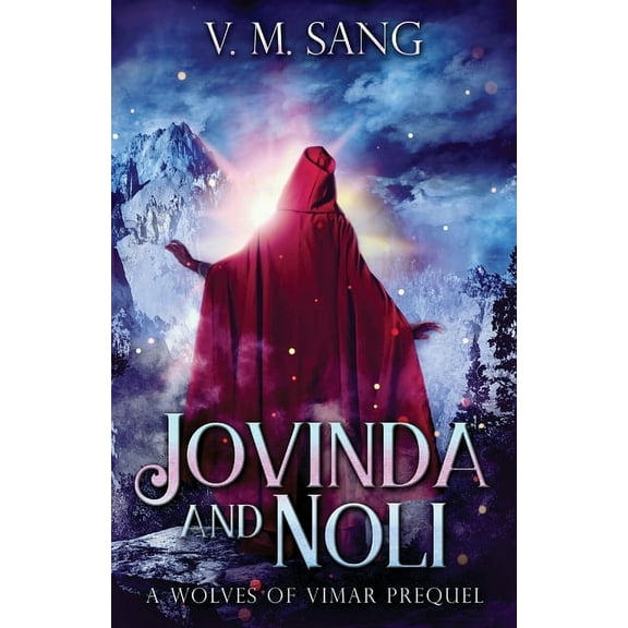 Jovinda And Noli: A Wolves Of Vimar Prequel, (Paperback)