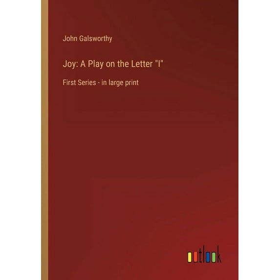 Joy : A Play on the Letter I: First Series - in large print (Paperback)
