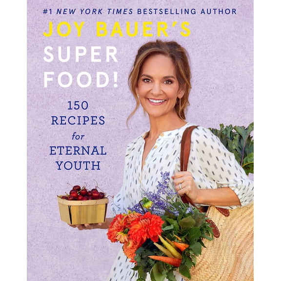 Pre-Owned Joy Bauer's Superfood!: 150 Recipes for Eternal Youth