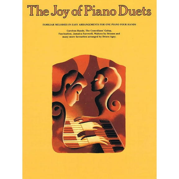 Joy Books (Music Sales) The Joy of Piano Duets: Familiar Melodies in Easy Arrangements for One Piano Four Hands, (Paperback)