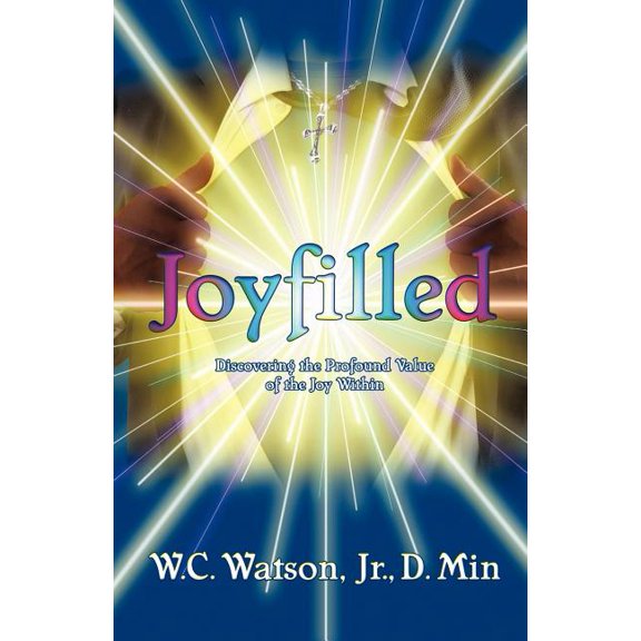 Joy-Filled, (Paperback)