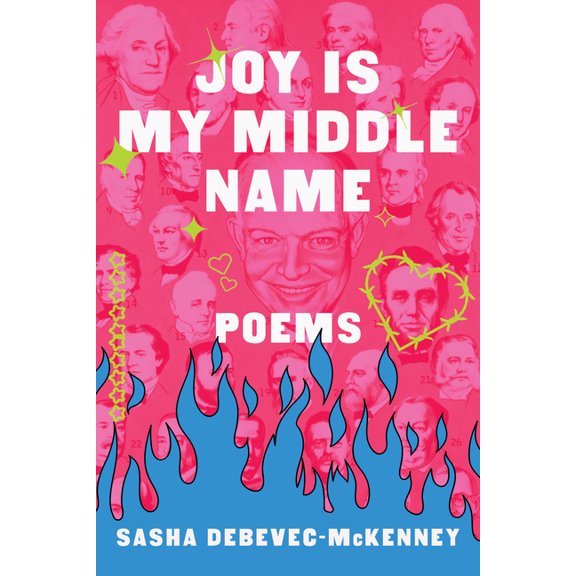 Joy Is My Middle Name: Poems, (Paperback)