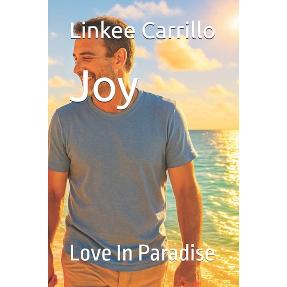 Joy: Love In Paradise, (Paperback)