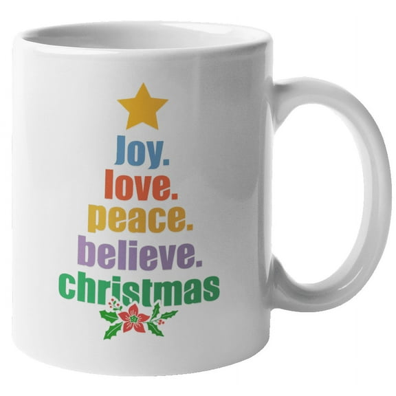 Joy, Love, Peace, Believe, Christmas! Fun Holiday Coffee & Tea Gift Mug For Mom, Dad, Christian, Believer, Catholic, Religious, Jesus Follower, Sister, Brother, Best Friend, Men And Women (11oz)