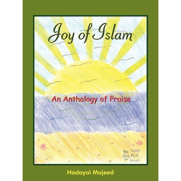 Joy of Islam: An Anthology of Praise, (Paperback)