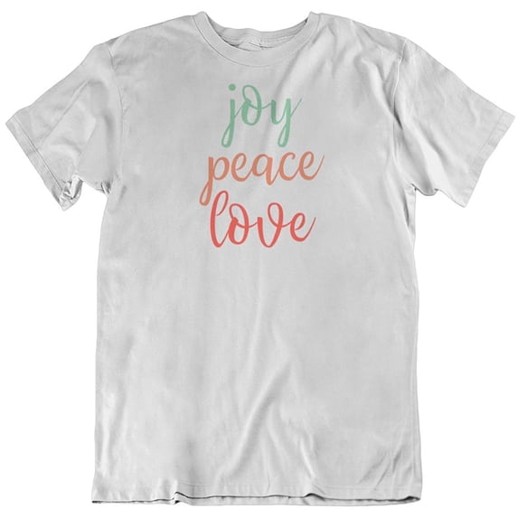 Joy Peace Love T-Shirt Gift for Mom, Dad, Grandma, Grandpa, Men and Women White