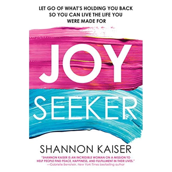 Pre-Owned Joy Seeker: Let Go of What's Holding You Back So You Can Live the Life You Were Made for (Paperback) 0806540257 9780806540252