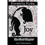 Joy The Final Chapter Paperback