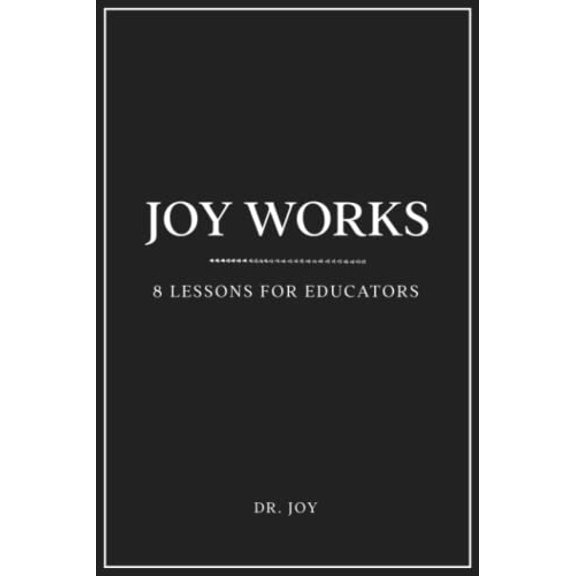 Pre-Owned Joy Works (Paperback) 1953852688 9781953852687