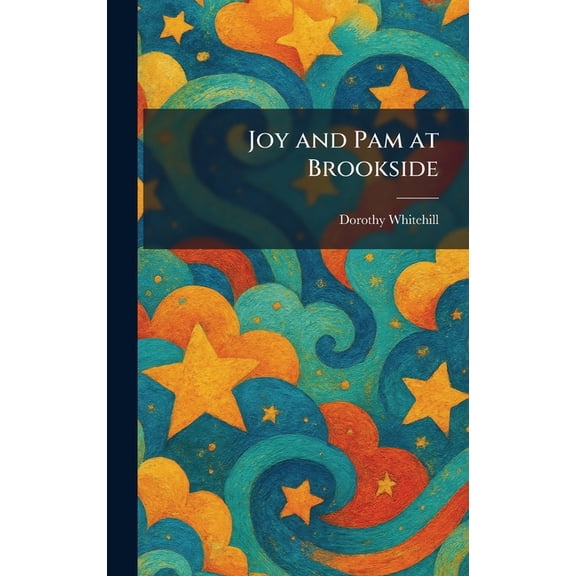Joy and Pam at Brookside, (Hardcover)