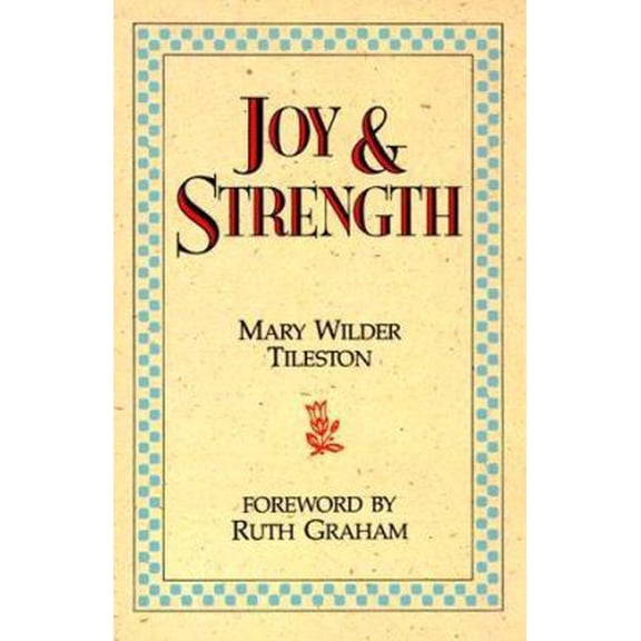 Pre-Owned Joy and Strength (Paperback) 0890660840 9780890660843