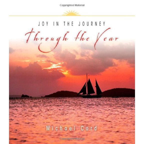 Pre-Owned Joy in the Journey Through the Year (Through the Year Devotionals) (Paperback) 0830832955 9780830832958