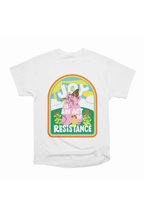 Joy is Resistance T-Shirt Tee Gift For Him Merch For Her Apparel For Friend