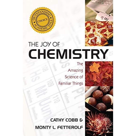 Pre-Owned The Joy of Chemistry: The Amazing Science of Familiar Things (Paperback) 1591027713 9781591027713