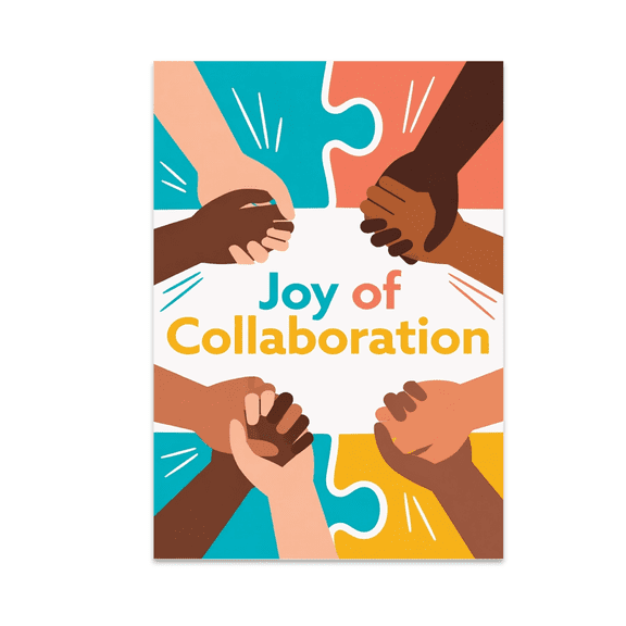 Joy of Collaboration Poster - Teamwork Decor - 13x19 Poster Print