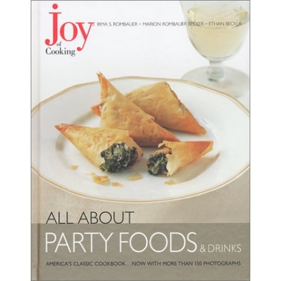 Pre-Owned Joy of Cooking: All About Party Foods & Drinks (Hardcover) 0743216792 9780743216791
