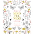 thumbnail image 1 of Joy of Mindfulness Coloring: 50 Quotes and Designs to Help You Find Calm, Slow Down and Relax, (Paperback), 1 of 1